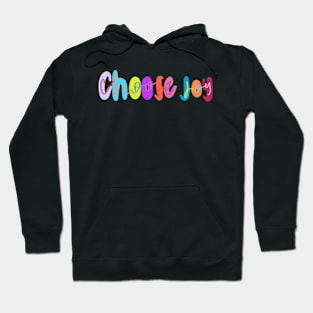 Choose joy Hoodie